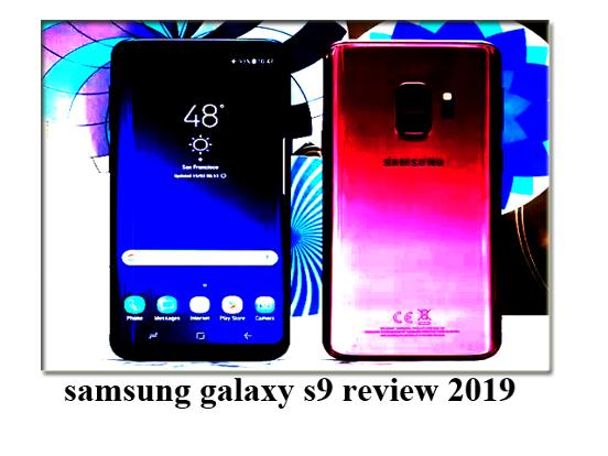 samsung galaxy s9 review 2019